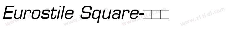 Eurostile Square字体转换